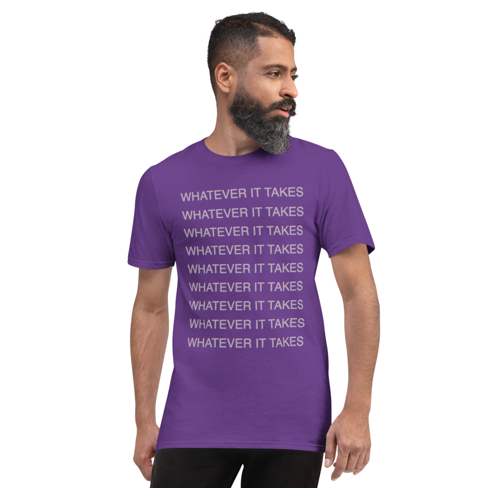 Whatever It Takes T-Shirt mockup