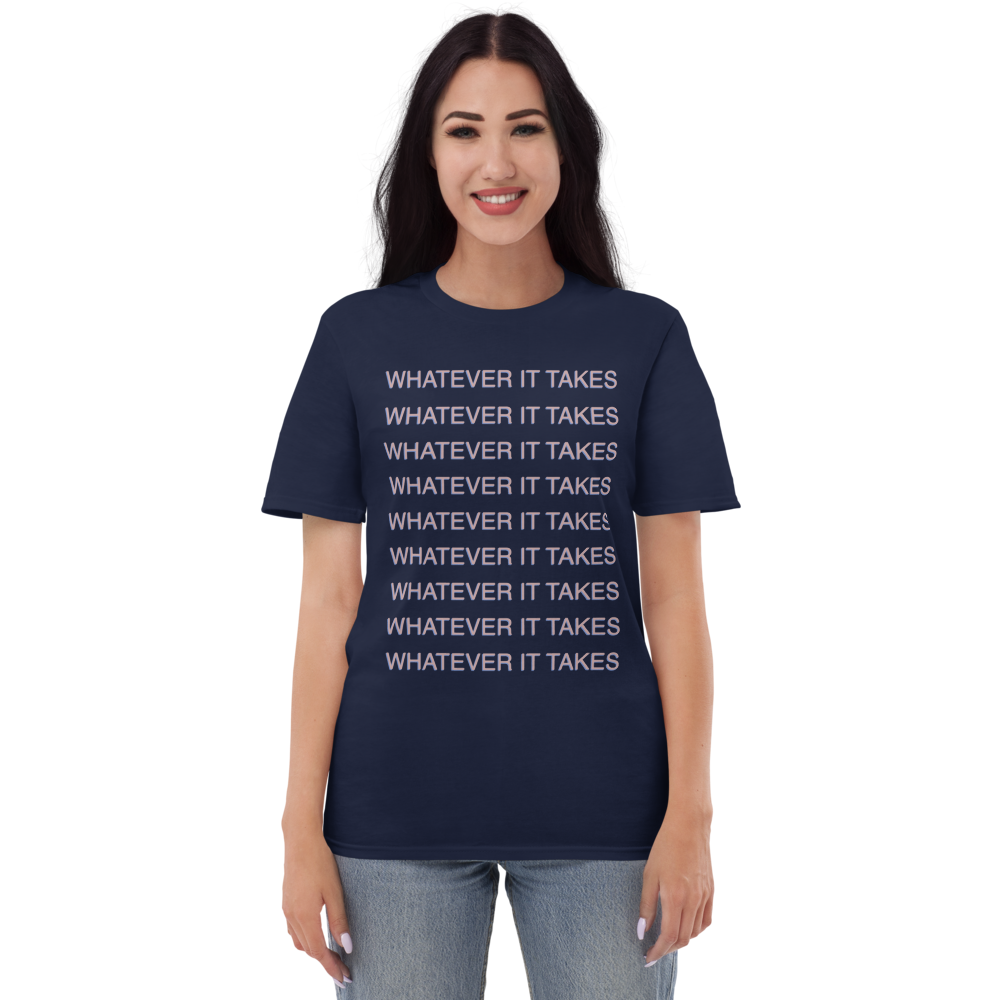 Whatever It Takes T-Shirt mockup